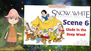 Snow White and the Seven Dwarfs Scene 6 Glade in the Deep Wood