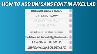 How to add UNI SANS HEAVY ITALIC FONT in PixelLab || Ali Pro Tech