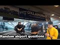 Asking people simple questions at airport *oklahoma family reunion *
