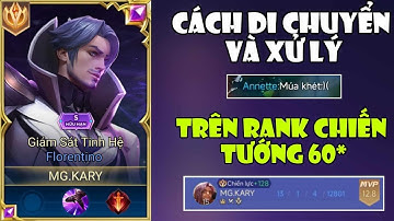 Cách Cầm Flo Di chuyển Xử lý Tình Huống Trên Rank Chiến Tướng Và Màn Lật Kèo Đầy Cảm Xúc
