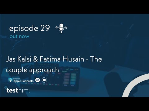 E29 - Jas Kalsi & Fatima Husain - The couple approach