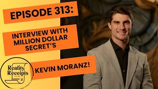 Episode 313 Interview with Million Dollar Secret s Kevin Moranz