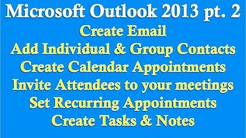 Microsoft Outlook 2013/2016 part 2 (Email, Contacts, Calendar, Tasks, Notes)