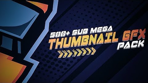 Mega Thumbnail GFX Pack | 500+ Sub Gift | GFX Pack | 300+ Thumbnail GFX Effect | By Crazy King GFX