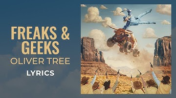 Oliver Tree - Freaks & Geeks (LYRICS)