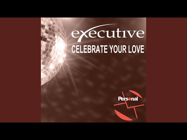 Celebrate Your Love (Extended Version)
