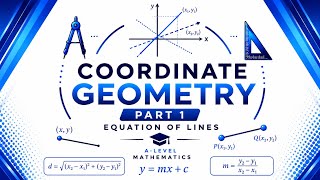 Coordinate Geometry (Part 1) Alevel Math 9709