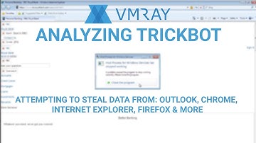 Analyzing Trickbot | VMRay