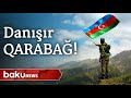 Danışır Qarabağ!