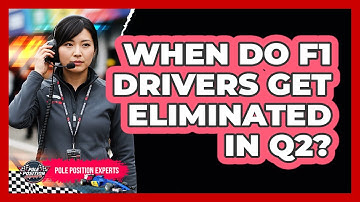 When Do F1 Drivers Get Eliminated In Q2?