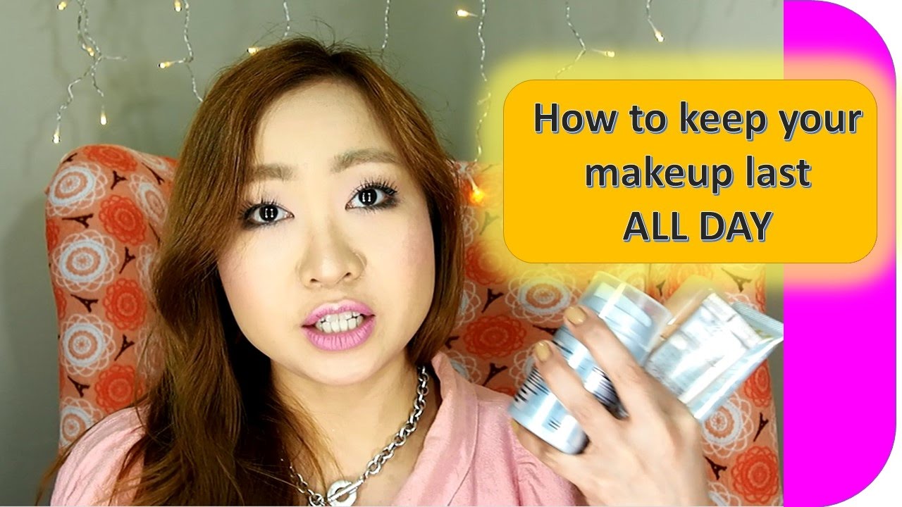 How To Keep Your Makeup Last ALL Day YouTube How To Keep Your Makeup Last ALL Day YouTube