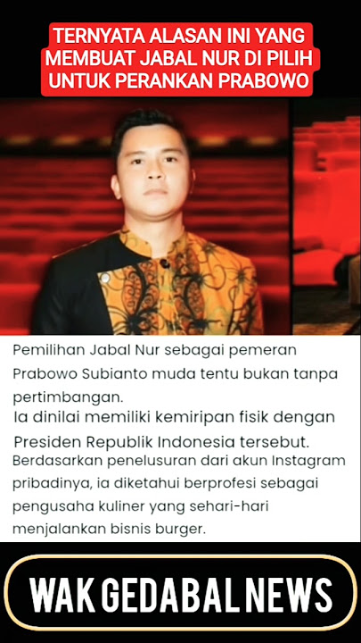 TERNYATA ALASAN INI YANG MEMBUAT JABAL NUR DI PILIH PERANKAN PRABOWO#shortsvideo