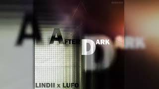 Lindii Lufo - Afterdark Original Mix 