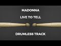 Madonna - Live to Tell (drumless)