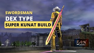 Ran Online -  Dex Swordsman | Super Kunat Build  | RAN Online: Last Frontier |