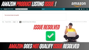 Amazon Does Not Qualify Issue Resolved | Amazon Product Listing Issue Resolved #amazon