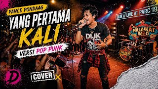 Download lagu Yang Pertama Kali – Pance Pondaag | Pop Punk Version 🎸🔥
