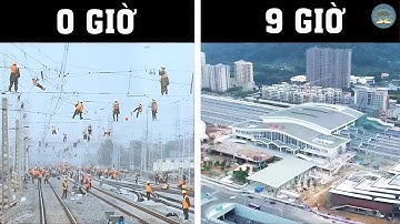 Cách Trung Quốc Xây Một Ga Tàu Trong 9 Giờ, Đường Sắt Cao Tốc Kỳ Diệu Của Trung Quốc | TUYỆT MẬT TV
