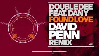 Double Dee feat. Dany - Found Love (David Penn Remix) Resimi