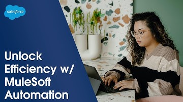 Unlock Efficiency and Reduce Costs with MuleSoft Automation | Salesforce