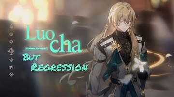 Honkai: Star Rail | Luocha Trailer But Regression