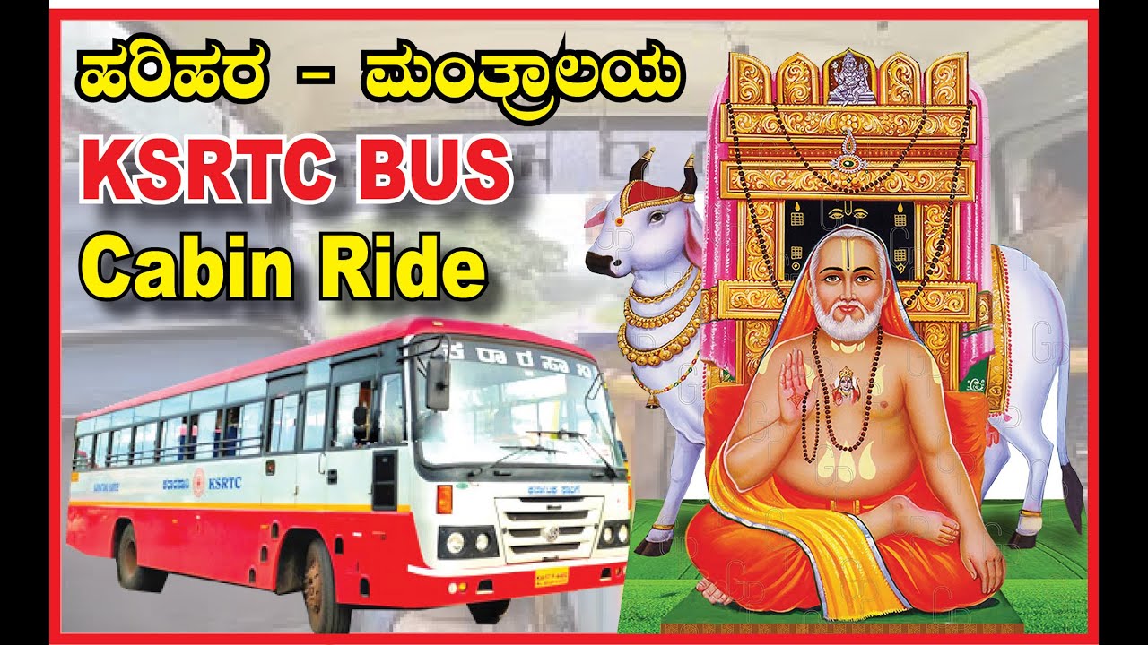 Harihara to Mantralaya #KSRTC Bus Cabin Ride