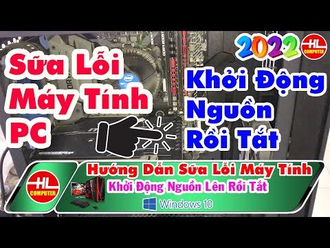 #1 Hướng dẫn sữa lỗi máy tính pc khởi động nguồn lên rồi tắt | Vi Tính Huỳnh Lâm Mới Nhất