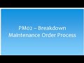 PM02 Breakdown maintenance order process