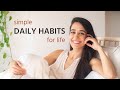 5 daily habits for a healthier + happier mind ✨