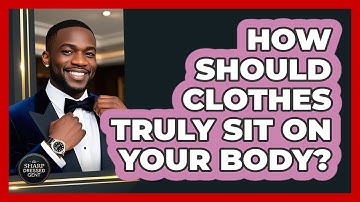 How Should Clothes Truly Sit On Your Body? - The Sharp Dressed Gent