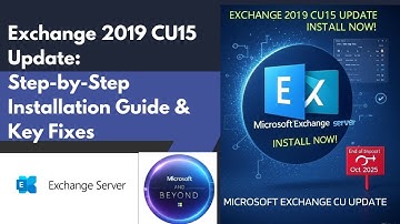Microsoft Exchange 2019 CU15-update: stapsgewijze installatiehandleiding en belangrijkste oplossi...