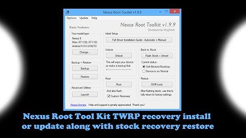 Nexus Root Tool Kit TWRP recovery install or update along with stock recovery restore on the Nexus 6