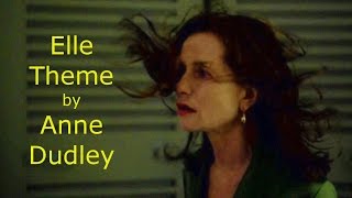 Great Movie Themes 15: Elle by Anne Dudley
