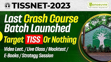 TISSNET 2023 - Last Crash Course Batch Launched | Target TISS Or Nothing | Final Preparation