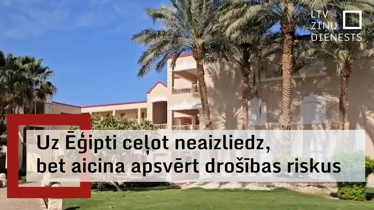 Vai plānotais atvaļinājums Ēģiptē tagad ir drošs?