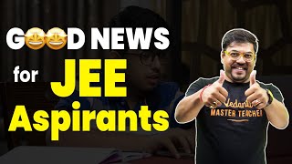 📢 Good News for JEE Aspirants🥳 | JEE 2024 Mains & Advanced | Harsh Sir @VedantuMath