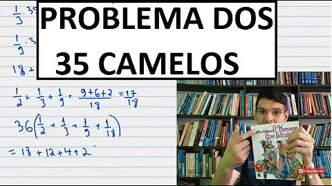 Como Beremiz resolveu o problema dos 35 camelôs?