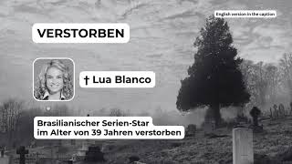† Lua Blanco - Brasilianische Schauspielerin & Sängerin