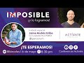 Conferencias ACTÍVATE - Tertulia " imPOSIBLE y lo logramos" con Jáime Uribe , Ron PARCE