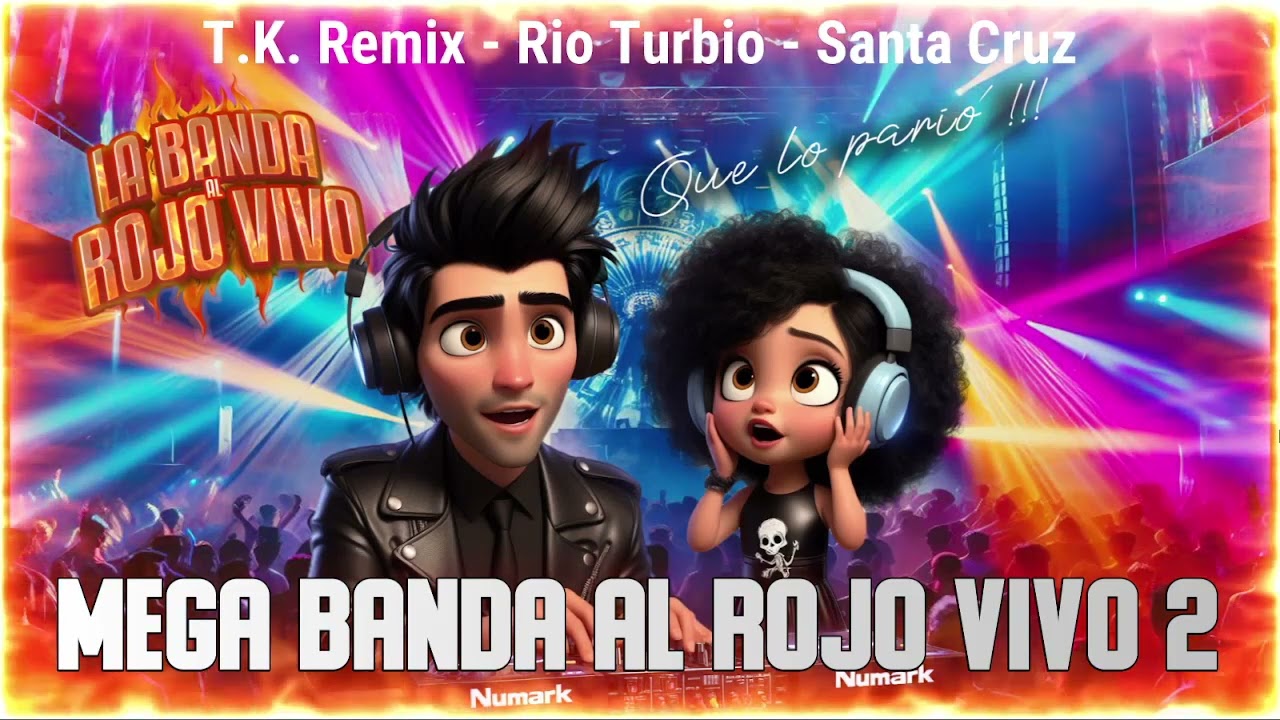 Enganchados Comerciales - Mega Banda al Rojo Vivo 2 - T.K. Remix