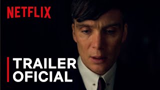Peaky Blinders | Temporada 6 | Trailer Oficial | Netflix Brasil