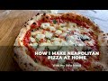 How I Make Neapolitan Pizza at Home (With my little friend)