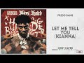 Fredo Bang Let Me Tell You Kianna Most Hated mp3