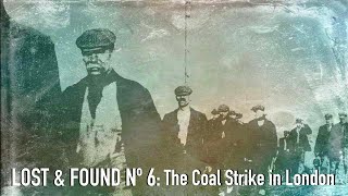 The Coal Strike In London | Lost & Found Nº4 | British Pathé