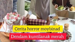 MOYBINAD HORROR STORY//HORROR STORY WHILE COOKING//RED KUNTILANAK'S REVENGE ‼️