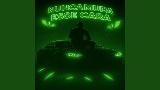 NUNCA MUDA ESSE CARA (ULTRA SLOWED)