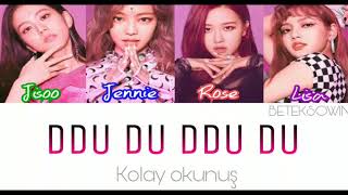 Blackpink - Ddu Du Ddu Du Kolay Okunuş