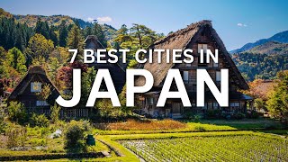 ✅7 Best Cities In Japan To Visit