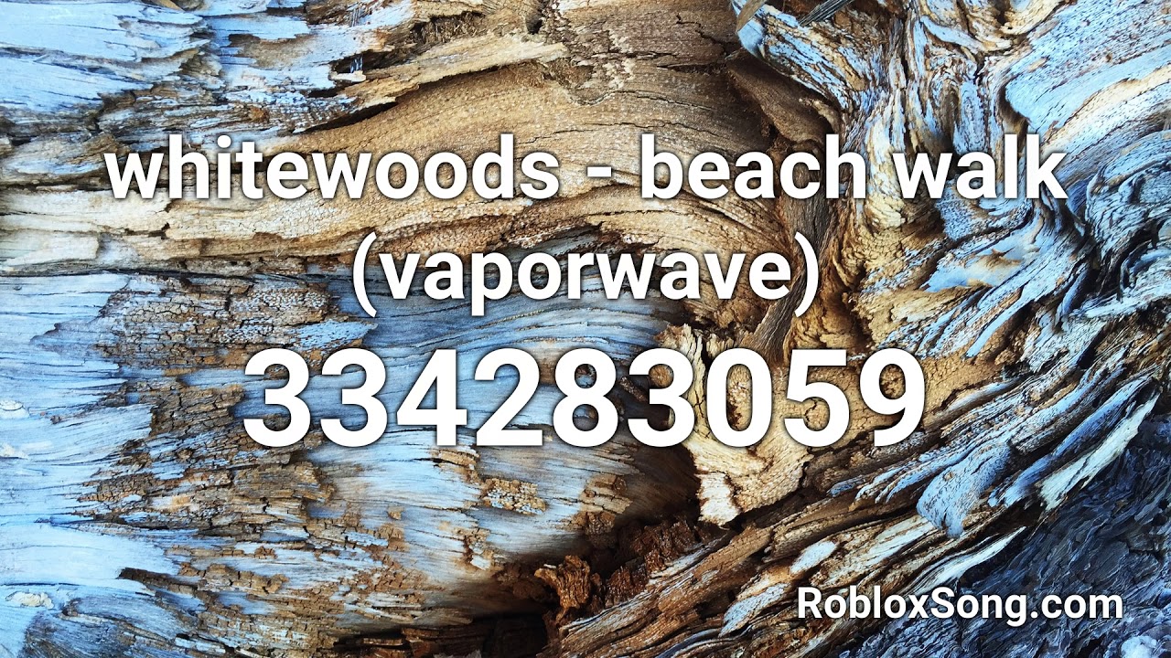 Whitewoods Beach Walk Vaporwave Roblox Id Roblox Music Code Youtube - beachwalk roblox id