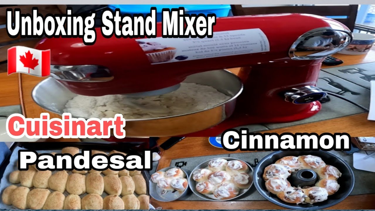 Buhay Canada/ Cuisinart Unboxing Stand Mixer/ Make Cinnamon and